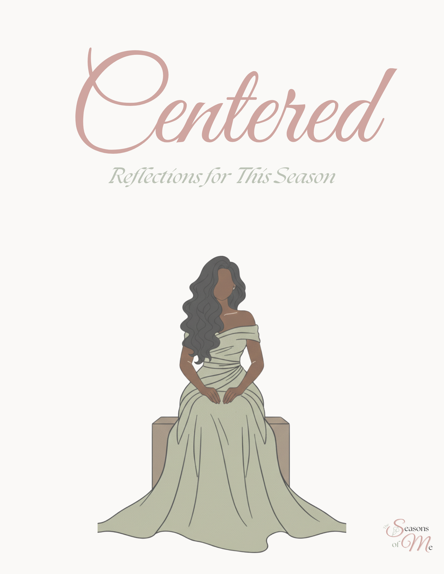 The Seasons of Me - Centered - Reflections for This Season digital journal cover
