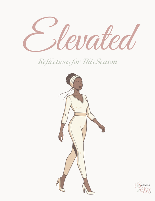The Seasons of Me - Elevated - Reflections for This Season digital journal cover